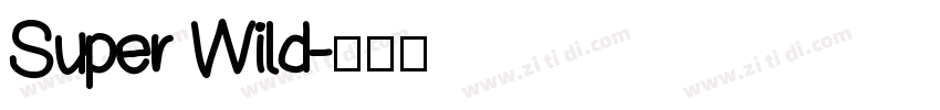 Super Wild字体转换
